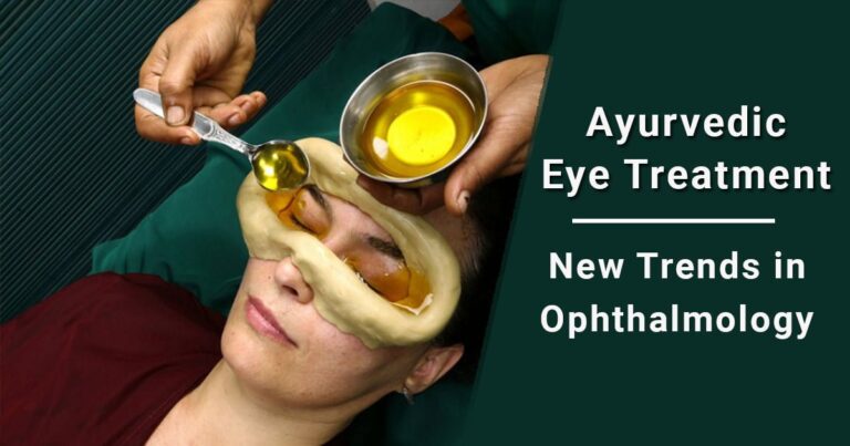 Ayurvedic Eye Treatment: New Trends in Ophthalmology