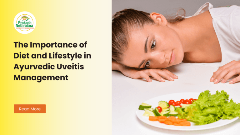 The Importance of Diet and Lifestyle in Ayurvedic Uveitis Management