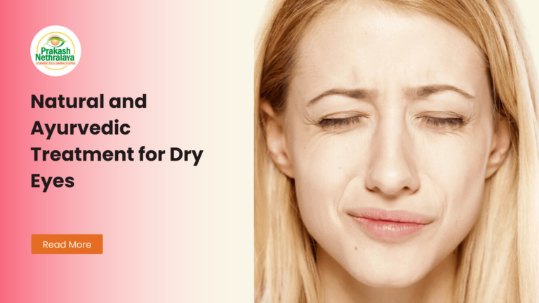 Quick Relief from Dry Eyes Problem with Ayurvedic Treatment Option