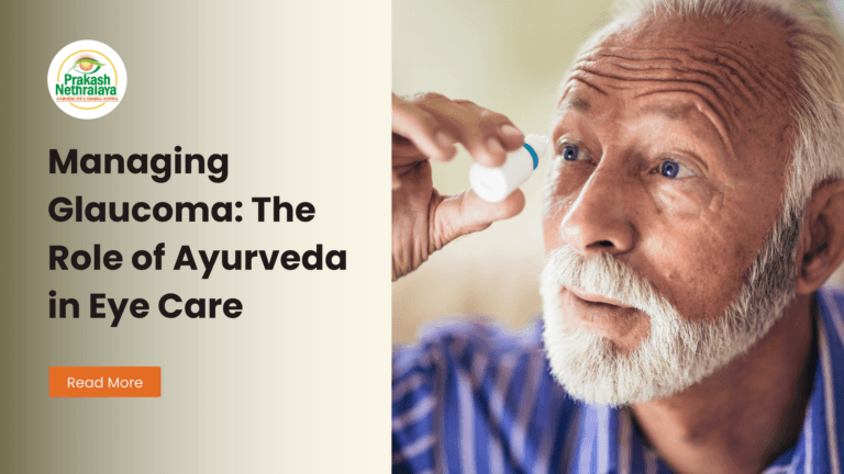 Managing Glaucoma: The Role of Ayurveda in Eye Care